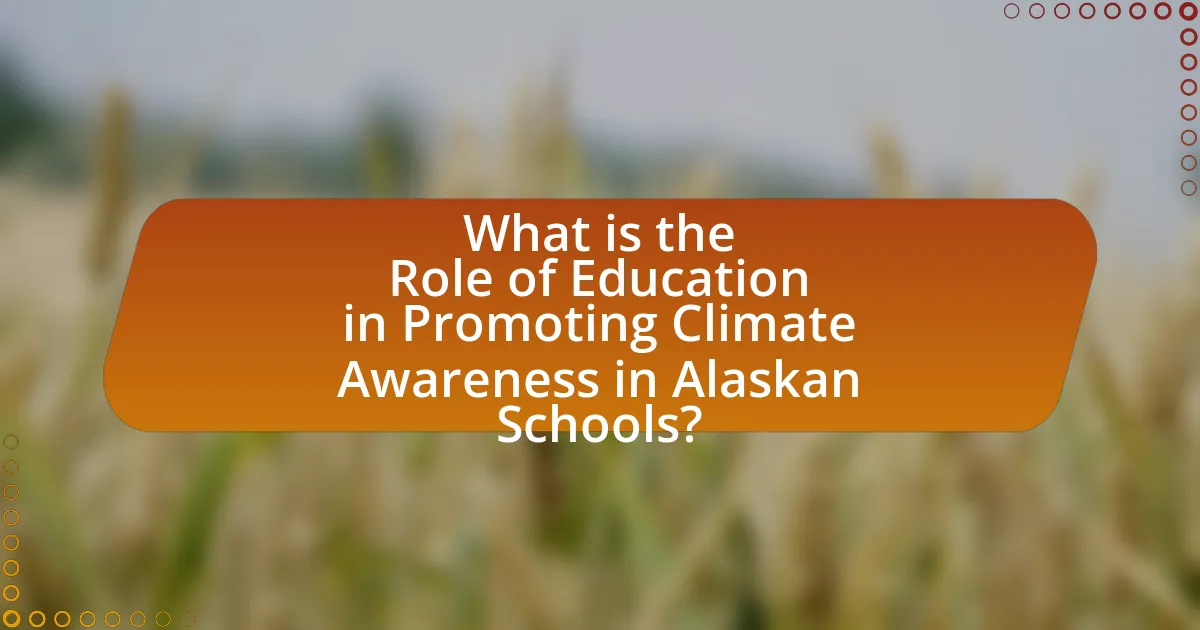 What is the Role of Education in Promoting Climate Awareness in Alaskan Schools?